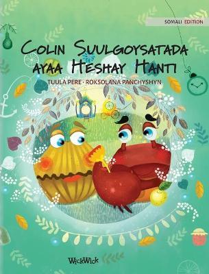 Colin Suulgoysatada ayaa Heshay Hanti: Somali Edition of Colin the Crab Finds a Treasure - Tuula Pere