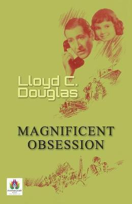 Magnificent Obsession - Lloyd Douglas C