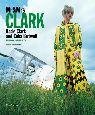 MR & Mrs Clark: Ossie Clark and Celia Birtwell: Fashion and Prints - Ossie Clark
