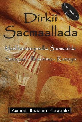 Dirkii Sacmaallada - Axmed Ibraahin Cawaale