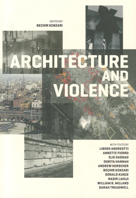Architecture and Violence - Bechir Kenzari