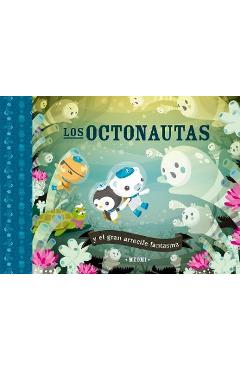 Coperta cărții 'Octonautas Y El Gran Arrecife Fantasma, Los - Meomi'