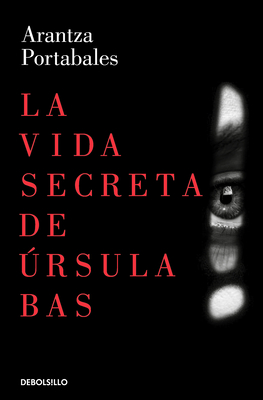 La Vida Secreta de Úrsula Bas / The Secret Life of Ursula Bas - Arantza Portabales
