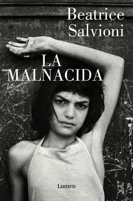 La Malnacida / Born Evil - Beatrice Salvioni