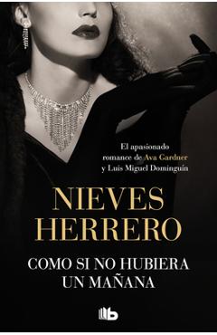 Coperta cărții 'Como Si No Hubiera Un Mañana / As If There Was No Tomorrow - Nieves Herrero'