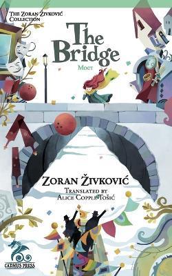 The Bridge - Zoran Zivkovic