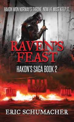 Raven's Feast - Eric Schumacher