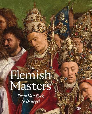 The Flemish Masters: From Van Eyck to Bruegel - Matthias Depoorter