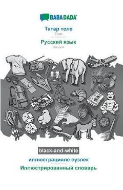 Coperta cărții 'BABADADA black-and-white, Tatar (in cyrillic script) - Russian (in cyrillic script), visual dictionary (in cyrillic'