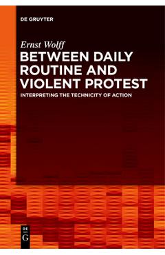 Coperta cărții 'Between Daily Routine and Violent Protest - Ernst Wolff'
