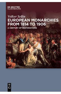 Coperta cărții 'European Monarchies from 1814 to 1906 - Volker Sellin'