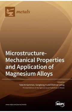 Coperta cărții 'Microstructure-Mechanical Properties and Application of Magnesium Alloys - Talal Al-samman'