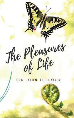 The Pleasures of Life - Sir John Lubbock