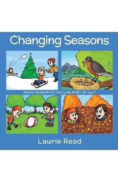 Coperta cărții 'Changing Seasons - Laurie J. Read'