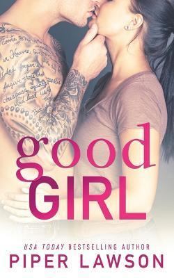 Good Girl - Piper Lawson