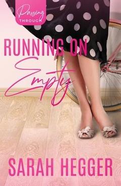 Coperta cărții 'Running On Empty - Sarah Hegger'