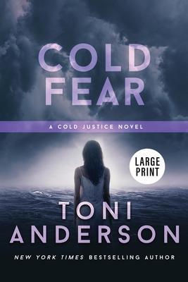 Cold Fear: Large Print - Toni Anderson