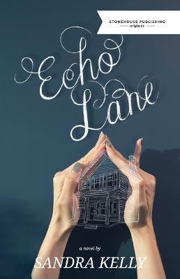 Echo Lane - Sandra Kelly