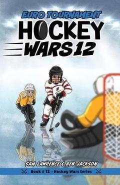 Poza produsului Hockey Wars 12: Euro Tournament - Sam Lawrence