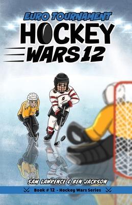 Hockey Wars 12: Euro Tournament - Sam Lawrence