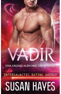 Coperta cărții 'Vadir: Star-Crossed Alien Mail Order Brides (Intergalactic Dating Agency) - Susan Hayes'