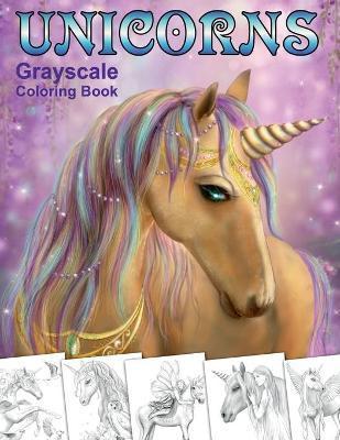 Unicorns. Grayscale Coloring Book: Coloring Book for Adults - Alena Lazareva
