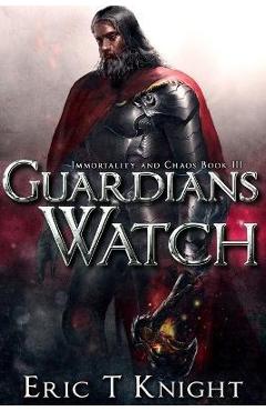Coperta cărții 'Guardians Watch - Eric T. Knight'
