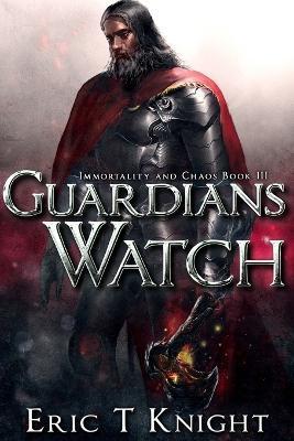 Guardians Watch - Eric T. Knight