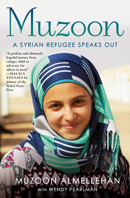 Muzoon: A Syrian Refugee Speaks Out - Muzoon Almellehan