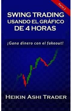 Poza produsului Swing Trading con el Gráfico de 4 Horas: Parte 2: ¡Opera lo falso! - Dao Press