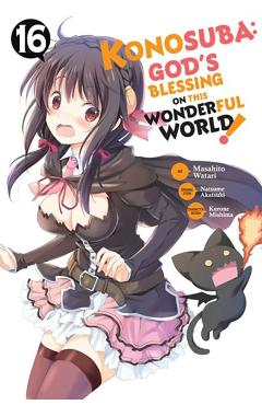 Konosuba: God's Blessing on This Wonderful World!, Vol. 16 (Manga) - Natsume Akatsuki