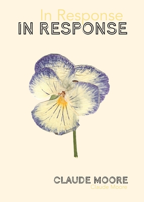 In Response - Claude Moore