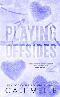 Playing Offsides - Cali Melle