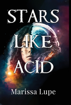 Stars Like Acid - Marissa Lupe
