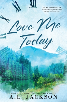 Love Me Today (Special Edition) - A. L. Jackson