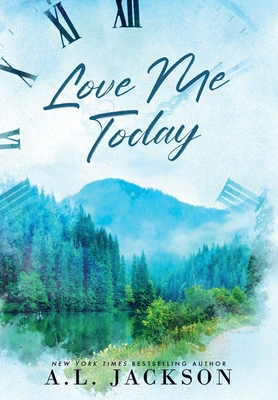 Love Me Today (Hardcover) - A. L. Jackson