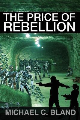 The Price of Rebellion - Michael C. Bland