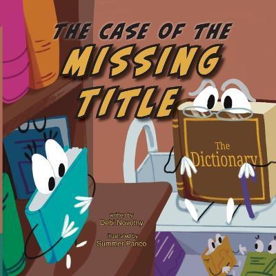 The Case of The Missing Title - Debi Novotny