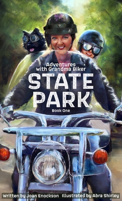 State Park: An Adventure of Citizenship and Patriotism - Joan Enockson