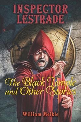 Inspector Lestrade: The Black Temple and Other Stories - Joe Morey