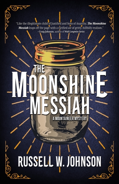 The Moonshine Messiah - Russell W. Johnson