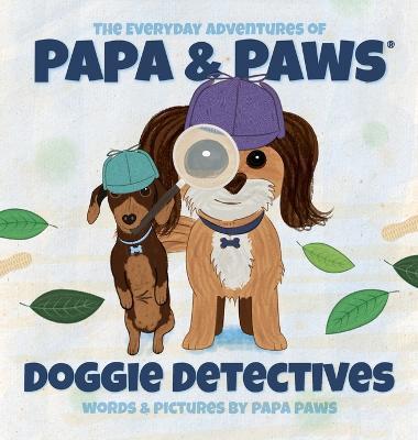 Doggie Detectives - Papa Paws