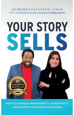 Coperta cărții 'Your Story Sells: The Pain was the Path All Along - Nafsheen Luhar'