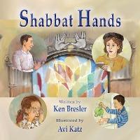 Shabbat Hands - Ken Bresler