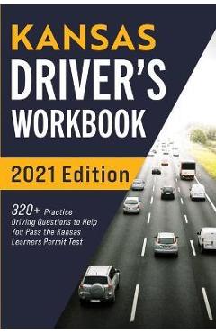 Poza produsului Kansas Driver's Workbook: 320+ Practice Driving Questions to Help You Pass the Kansas Learner's Permit Test - Connect Prep