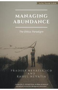 Coperta cărții 'Managing Abundance: The Ethics Paradigm - Pradeep Nevatia'