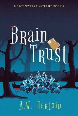 Brain Trust - A. W. Hartoin