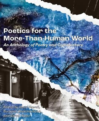 Coperta cărții 'Poetics for the More-than-Human World: An Anthology of Poetry & Commentary - Mary Newell'