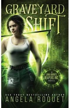 Poza produsului Graveyard Shift - Angela Roquet