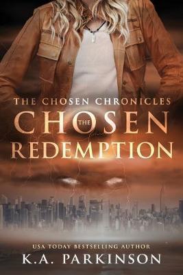 The Chosen Redemption - K. A. Parkinson